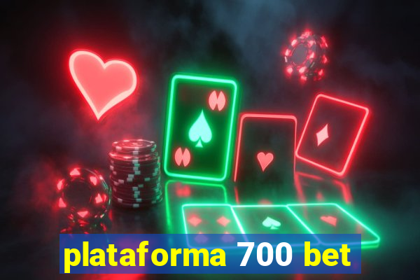 plataforma 700 bet